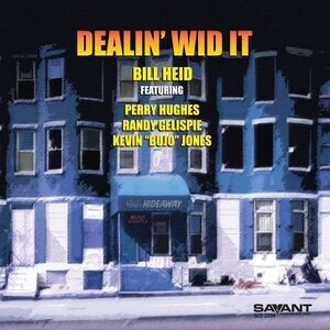 Bill Heid - Dealin' Wid It  CD